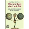 Warum Gott doch würfelt door Marcus Chown
