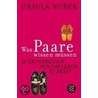 Was Paare wissen müssen by Ursula Nuber