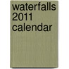 Waterfalls 2011 Calendar door Onbekend