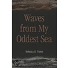 Waves from My Oddest Sea door Rebecca Pierce