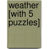 Weather [With 5 Puzzles] door Onbekend