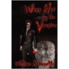 Weep Not for the Vampire by A. Veselik William