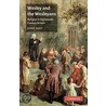 Wesley And The Wesleyans by John Kent