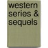 Western Series & Sequels