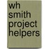 Wh Smith Project Helpers