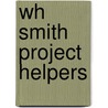 Wh Smith Project Helpers door Jill Wright