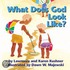 What Does God Look Like?