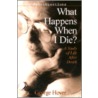 What Happens When I Die? by George Hover