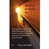 What If It Really Is...? door Mary Ratcliffe