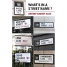What's In A Street Name? by Antony Badsey-Ellis