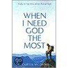 When I Need God The Most door H. Curtis McDaniel