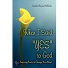 When I Said "Yes" to God door Sandra Harper McDade