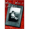 When I Was a Little Girl by Wilma J. Dutton