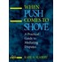 When Push Comes to Shove