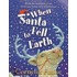 When Santa Fell To Earth
