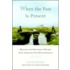 When the Past Is Present