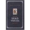 Where Dead Voices Gather by Nick Tosches