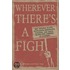 Wherever There's a Fight