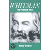 Whitman Political Poet P door Betsy Erkkila