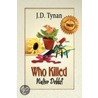 Who Killed Walter Dobbs? door J.D. Tynan