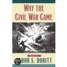 Why The Civil War Came P door Gabor S. Boritt