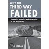 Why The Third Way Failed by Professor Bill Jordan