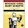 Wicked Cool Ruby Scripts by Steve Pugh