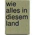 Wie alles in diesem Land