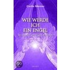 Wie werde ich ein Engel? by Cecilia Sifontes