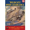 Wildcats Over Casablanca door Mac T. Wordell