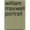 William Maxwell Portrait door Charles Baxter