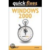 Windows 2000 Quick Fixes door Jim Boyce