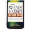 Wine Maker's Answer Book door Alison Crowe