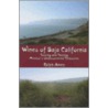 Wines of Baja California door Ralph L. Amey