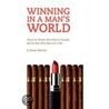 Winning In A Man's World by Renee Weisman