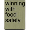 Winning With Food Safety door Pat Perry
