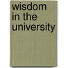 Wisdom In The University door Ronald Barnett