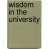 Wisdom in the University door Barnett Ronald
