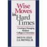 Wise Moves in Hard Times door E.K. Fretwell