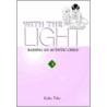 With the Light, Volume 3 door Keiko Tobe