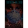 Within The Dark Recesses door Thomas Hazard