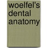 Woelfel's Dental Anatomy by Rickne C. Scheid