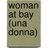 Woman At Bay (Una Donna)