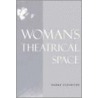 Woman's Theatrical Space by Scolnicov Hanna