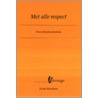 Met alle respect by F. Berndsen