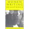 Women Writing Resistance by Unknown
