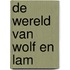 De wereld van Wolf en Lam