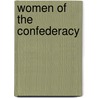 Women of the Confederacy by Barbara A. Somerville