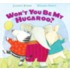 Won't You Be My Hugaroo?