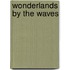 Wonderlands By The Waves